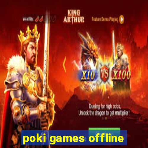 poki games offline